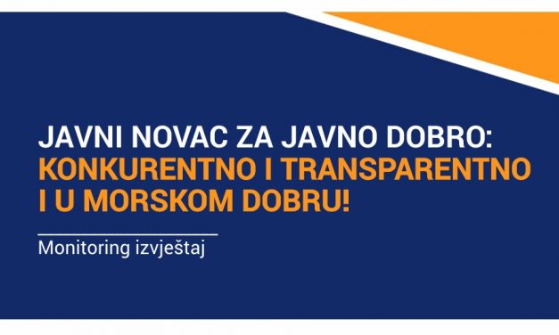 Objavljivanje monitoring izvještaja – JAVNI NOVAC ZA JAVNO DOBRO