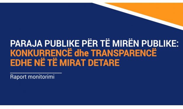 Publikimi i raportit të monitorimit – PARAJA PUBLIKE PËR TË MIRËN PUBLIKE