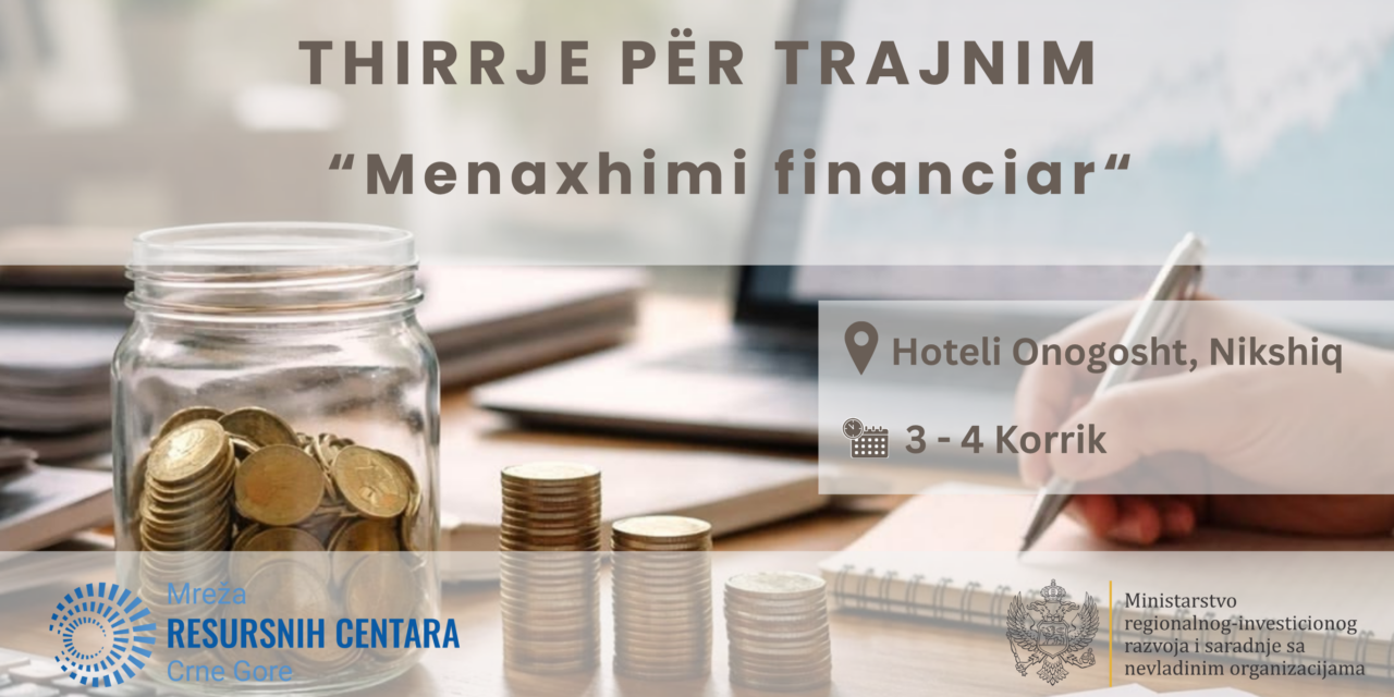 Thirrje për OJQ-të: Trajnim mbi temën menaxhimi financiar